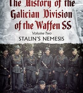 History of the Galician Division of the Waffen SS. Volume 2